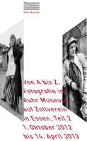 Von A bis Z. - Fotografie im Ruhr Museum